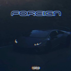 Foreign w/ Far0