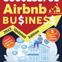 (PDF) READ How to Start a Successful Airbnb Business: Skyrocket Your Income with