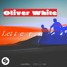 Lucas & Steve - Letters (Oliver White Remix)