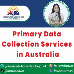 Primary Data Collection Services in Australia | au.dissertationwritinghelp.net