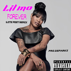 LIL” Mo  (4Ever  ) Dsparkz LiteFeet Remix