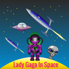 With My Friend (Lady Gaga In Space 2025 Volume 13)
