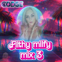 FILTHY MILFY MIX 3
