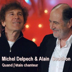 Michel Delpech & Alain Souchon - Quand j'étais chanteur #Niskens