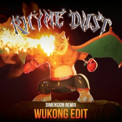 Dom Dolla x MK x Dimension - Rhyme Dust (WUKONG Fire Edit)