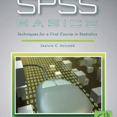 download KINDLE ☑️ SPSS Basics: Techniques for a First Course in Statistics by  Zealu