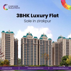 3bhk Luxury Flat Sale In Zirakpur | Cascade Builtech