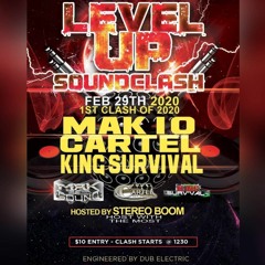 Level Up Clash - Cartel Vs King Survival Vs Mak 10 - 2 - 29 - 2020