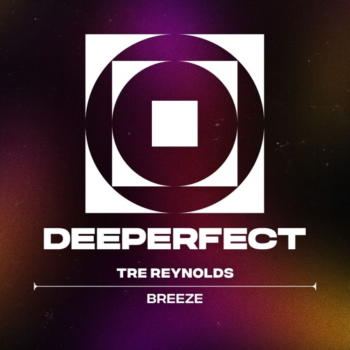 Tre Reynolds - Breeze (Original Mix)