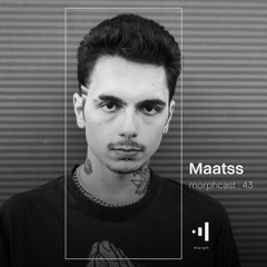 morphcast | 43 - Maatss