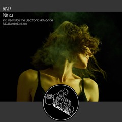 RN7 - Nina (The Electronic Advance & DJ Nasty Deluxe Remix)