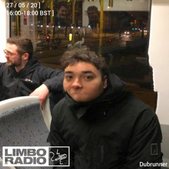 Dubunner - Limbo Radio 27th May 2020