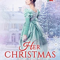 [Read] KINDLE PDF EBOOK EPUB Her Christmas Duke (Christmas Kisses Book 3) by  Rose Pearson 📃