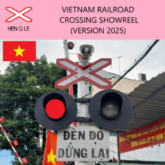 Vietnam Railroad Crossing Showreel (Version 2025)