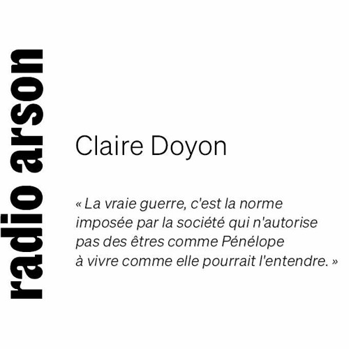 Radio Arson - Claire Doyon, réalisatrice