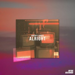 Amero & WOXX - Alright