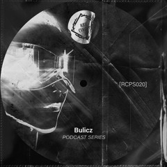 RED CIRCLE PODCAST [RCPS020] | BULICZ