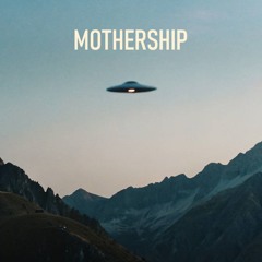 MOTHERSHIP.