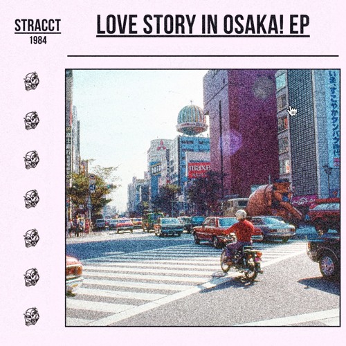 love story in osaka! [stracct] [74bpm Fmajor] [soundcloud exclusive]