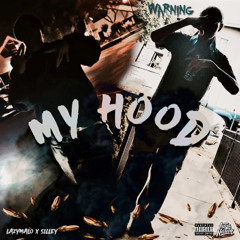 SUR BAY EnT - My Hood (ft. Lazymalo x Silley)(Official Audio)
