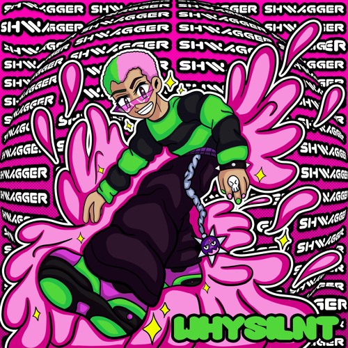 WHYSILNT - SHWAGGER [Prod. LuvHex]