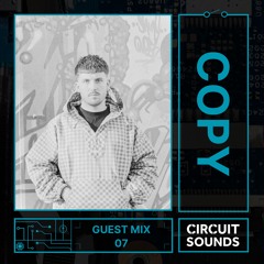 Circuit Sounds Guest Mix 07 - Copy