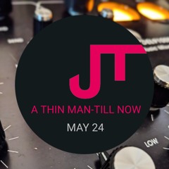 DeepArtSounds 395 - A Thin Man - Till Now May 2024