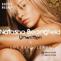 Unwritten x Bandoleros (Routxo Mashup) Don Omar Ft.Tego Calderon, Natasha Bedingfield [FREE DOWLOAD]