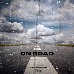 SlickyFourteen Ft. YB Klassy - On Road (Audio) Prod. Woodpecker