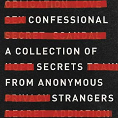 [Read] PDF 📤 Craigslist Confessional: A Collection of Secrets from Anonymous Strange