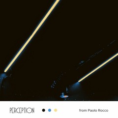 Perception from Paolo Rocco (Fuse / RAWMoments)