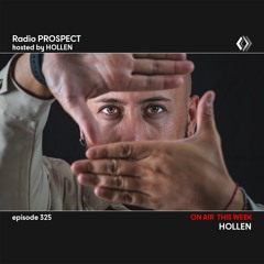 RadioProspect 325 - Hollen