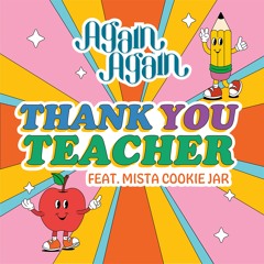 Thank You Teacher (feat. Mista Cookie Jar)