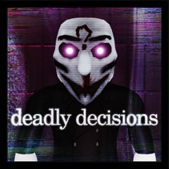 Deadly Decisions - Lobby