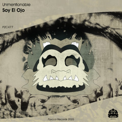 Unmentionable - Soy El Ojo [PZC477]