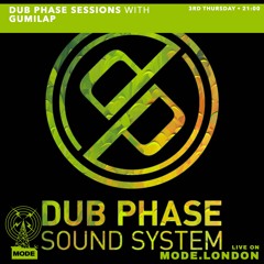 16/05/2024 - Dub Phase Sessions with Gumilap
