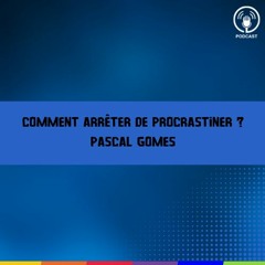 FAQ 0004   Comment Arrêter De Procrastiner