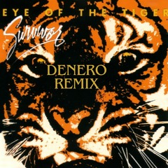 Survivor - Eye Of The Tiger (Denero Remix) (Pitched) [FREE DOWNLOAD]