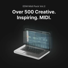 EDM MIDI Pack Vol.2 - Premium 500+ Royalty-Free MIDI Files | Unwav