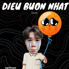 Điều buồn nhất - Kai Đinh (Cover)