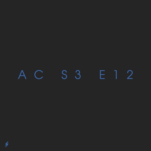 AC S3 E12