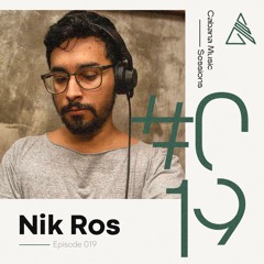 Nik Ros - CABANA MUSIC SESSIONS #19