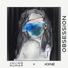 Obsession (feat. KXNE)