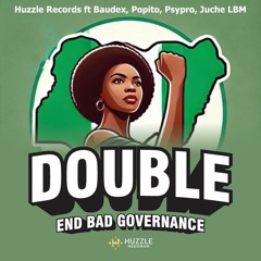 HUZZLE RECORDS - DOUBLE ( End Bad Government )