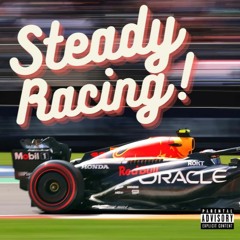 Steady Racing!(StreamOfConciousness1) [prod. by juno]