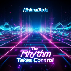 The Rhythm Takes Control