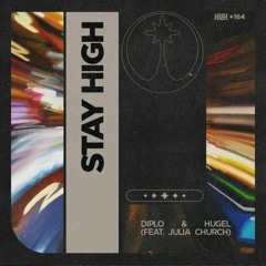 Diplo & HUGEL - Stay High feat. Julia Church (FEIER & EIS Remix) [Official Remix Contest]