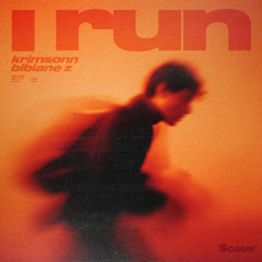 Krimsonn & Bibiane Z - I Run