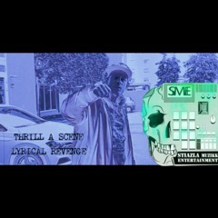 THRILL A SCENE - LYRICAL REVENGE