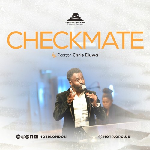 Checkmate | Pastor Chris Eluwa | 09.Jan.2022